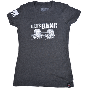 Women's T-Shirt - Let's Bang - Savage Barbell Apparel