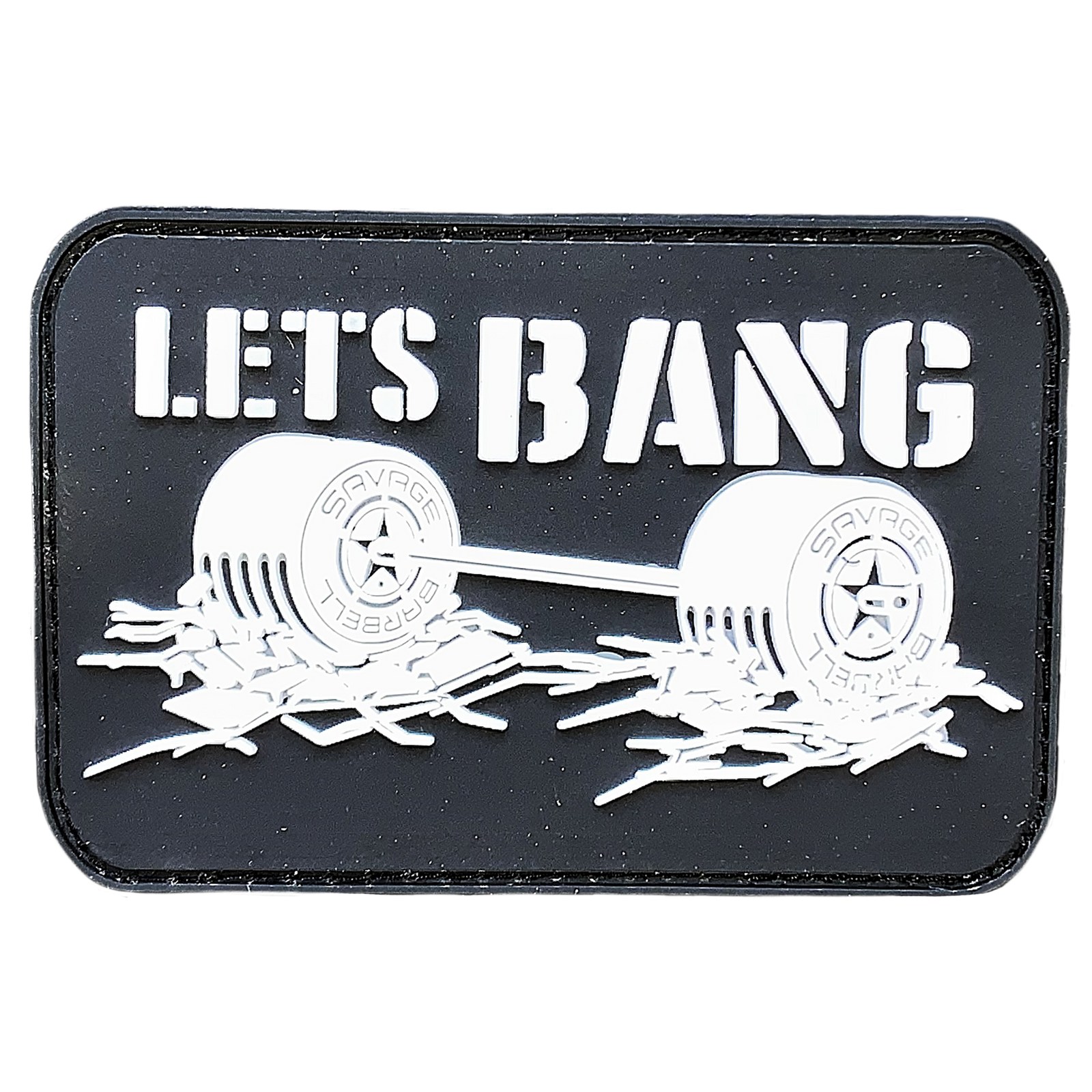Savage Patch - Let's Bang - Savage Barbell Apparel